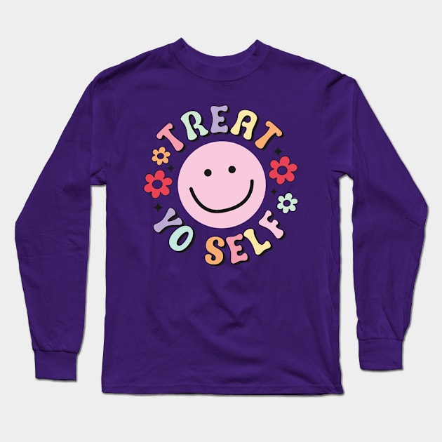 Treat Yo Self Long Sleeve T-Shirt by Lunarix Designs